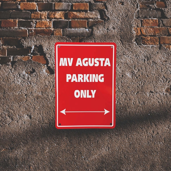 Bike It Aluminium Parking Sign - MV Agusta Parking Only | Laguna Direct